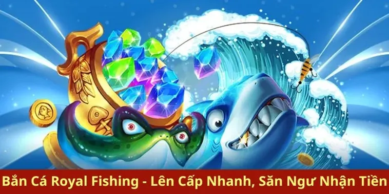 Hướng Dẫn Cách Chơi Bắn Cá Royal Fishing Tại WINVN Để Thắng Lớn
